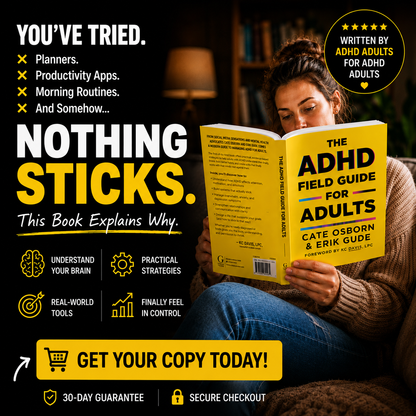 The ADHD Field Guide for Adults