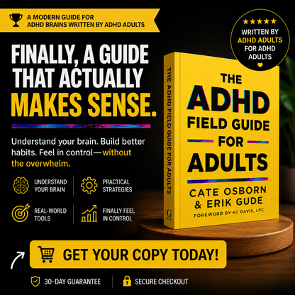 The ADHD Field Guide for Adults